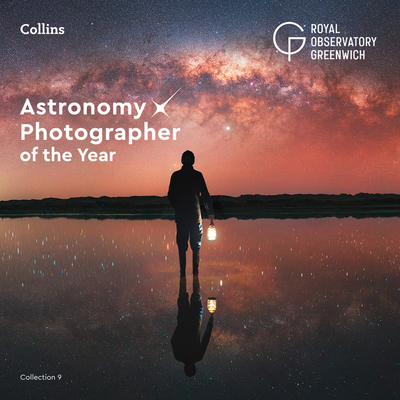 Astronomy Photographer of the Year: Collection 9 - Royal Observatory Greenwich, and Collins Astronomy