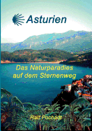 Asturien: Das Naturparadies auf dem Sternenweg