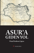 Asur'a Giden Yol: Ulusal Yenileme ?a r s