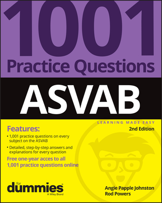 Asvab: 1001 Practice Questions for Dummies (+ Online Practice) - Papple Johnston, Angie, and Powers, Rod