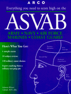 ASVAB: Everything You Need to Score High on the: Armed Services Vocational Aptitude Battery - Wiener, Solomon, and Steinberg, E P