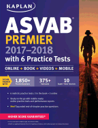 ASVAB Premier 2017-2018 with 6 Practice Tests: Online + Book + Videos