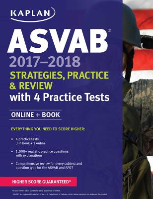 ASVAB: Strategies, Practice & Review with 4 Practice Tests Online + Book - Kaplan Test Prep