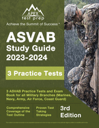 ASVAB Study Guide 2023-2024: 3 ASVAB Practice Tests and Exam Prep Book for All Military Branches (Marines, Navy, Army, Air Force, Coast Guard) [3rd Edition]