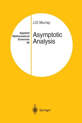 Asymptotic Analysis - Murray, J D