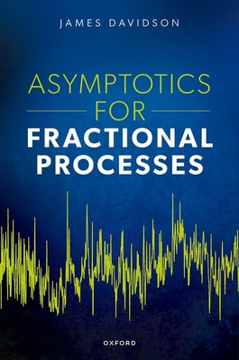 Asymptotics for Fractional Processes - Davidson, James