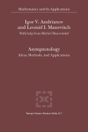 Asymptotology: Ideas, Methods, and Applications - Andrianov, Igor V., and Manevitch, Leonid I.