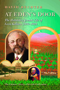 At Eden's Door: The Habsburg Jewish Life of Leon Kellner (1859-1928)