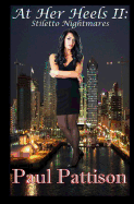At Her Heels II: Stiletto Nightmares