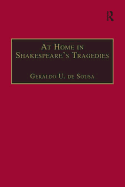 At Home in Shakespeare's Tragedies