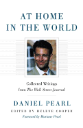 At Home in the World: Collected Writings from the Wall Street Journal