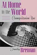 At Home in the World: Cosmopolitanism Now