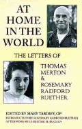 At Home in the World: The Letters of Thomas Merton and Rosemary Radford Ruether