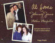 At Home with Johnny, June and Mother Maybelle: Snapshots from My Life with the Cash and Carter Families