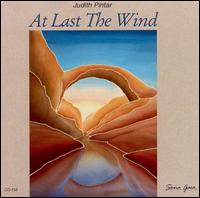 At Last the Wind - Judith Pintar