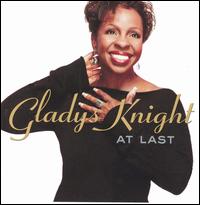 At Last - Gladys Knight