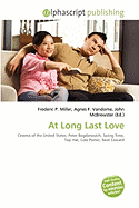 At Long Last Love - Miller, Frederic P (Editor), and Vandome, Agnes F (Editor), and McBrewster, John (Editor)