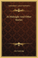 At Midnight and Other Stories