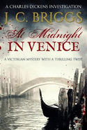 At Midnight In Venice: A Victorian mystery with a thrilling twist