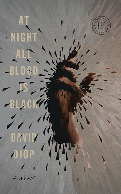 At Night All Blood Is Black - Diop, David, and Graham, Dion (Read by), and Moschovakis, Anna (Translated by)