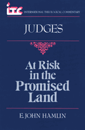 At Risk in the Promised Land: A Commentary on the Book of Judges