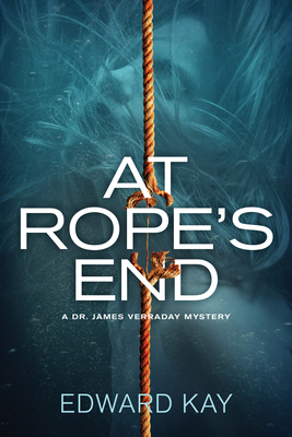 At Rope's End - Kay, Edward
