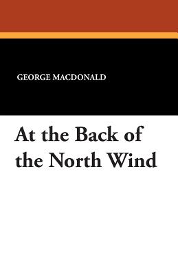 At the Back of the North Wind - MacDonald, George