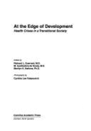 At the Edge of Development: Health Crises in a Transitional Society