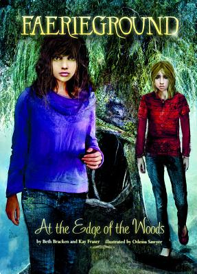 At the Edge of the Woods - Bracken, Beth, and Fraser, Kay