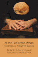 At the End of the World: Contemporary Poetry from Bulgaria