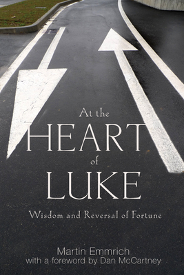 At the Heart of Luke - Emmrich, Martin, and McCartney, Dan (Foreword by)