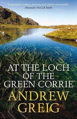 At the Loch of the Green Corrie - Greig, Andrew