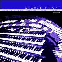 At the Mighty Wurlitzer Pipe Organ, Vol. 2 - George Wright