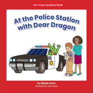 At the Police Station with Dear Dragon