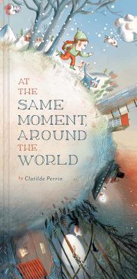 At the Same Moment, Around the World - Perrin, Clotilde
