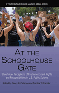 At the Schoolhouse Gate: Stakeholder Perceptions of First Amendment Rights and Responsibilities in U.S. Public Schools