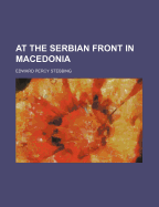 At the Serbian Front in Macedonia