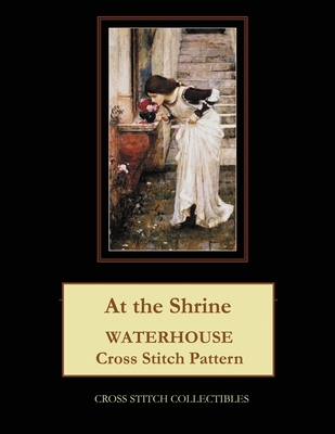 At the Shrine: Waterhouse cross stitch pattern - George, Kathleen, and Collectibles, Cross Stitch