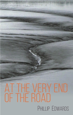 At the Very End of the Road - Edwards, Phillip