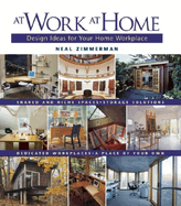 At Work at Home: Design Ideas for Your Home Workplace