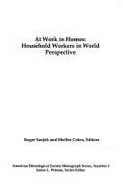 At Work in Homes: Household Workers in World Perspective