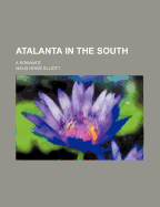 Atalanta in the South. a Romance