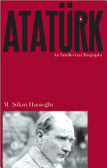 Atat?rk: An Intellectual Biography