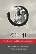 Atemi: The Thunder and Lightning of Aikido