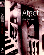 Atget the Pioneer