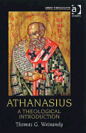 Athanasius: A Theological Introduction