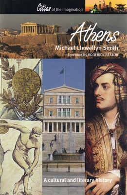 Athens: A Cultural History - Smith, Michael Llewellyn