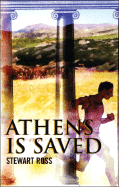 Athens is Saved!: The First Marathon