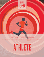 Athlete: Grades 5-6: Fun, Inclusive & Experiential Transition Curriculum for Everyday Learning