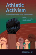 Athletic Activism: Global Perspectives on Social Transformation